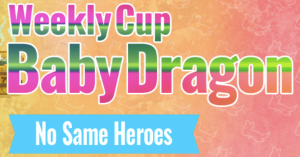 マイクリプトヒーローズデュエル攻略、ベビードラゴンNSH