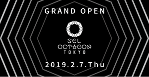 新たなナイトカルチャー「SEL OCTAGON TOKYO」開業 静脈認証によるセキュリティ＆キャッシュレスを導入