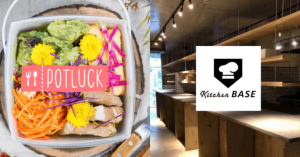 テイクアウトのサブスク「POTLUCK」がKitchenBASEと連携 無店舗型飲食店のメニューが注文可能に